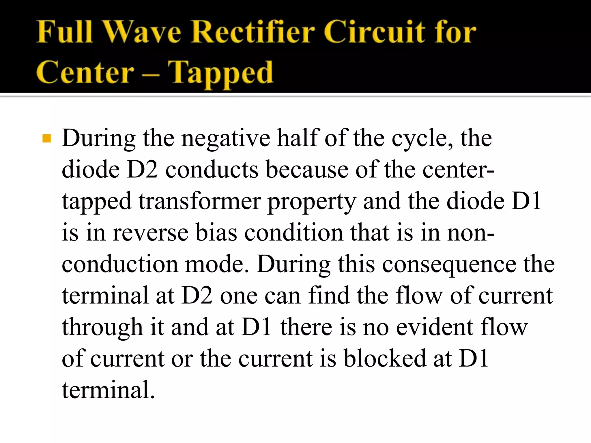 Terminal D2 Halfwave and full wave rectificaton | PPTX
