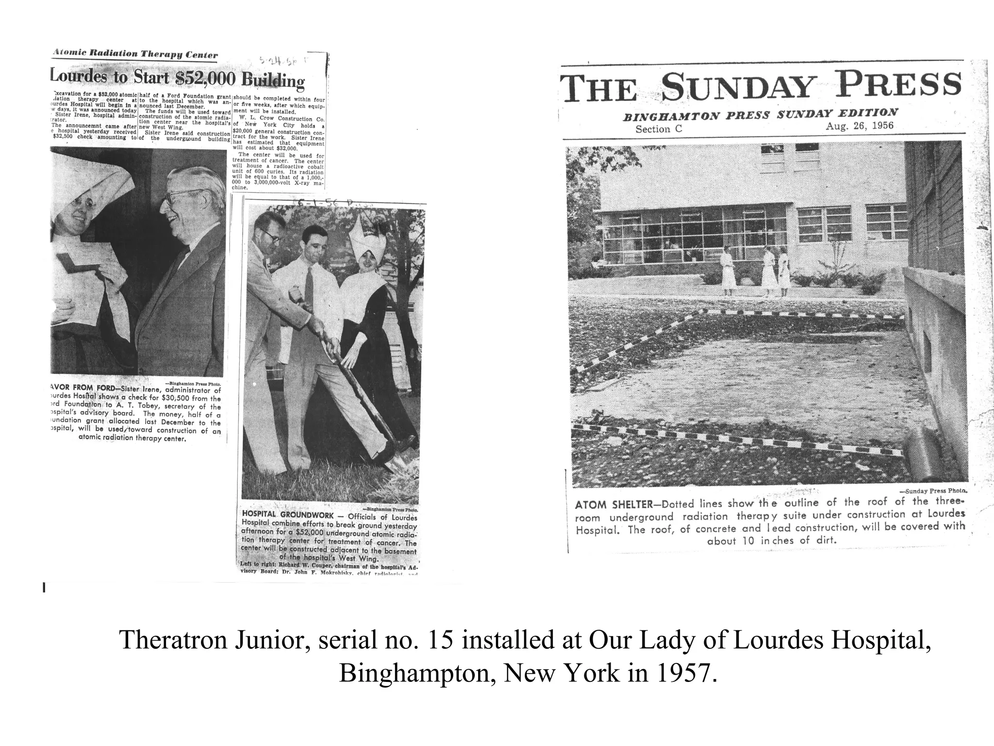Theratron Junior, serial no. 15 installed at Our Lady of Lourdes Hospital,  Binghampton, New York in 1957 . 