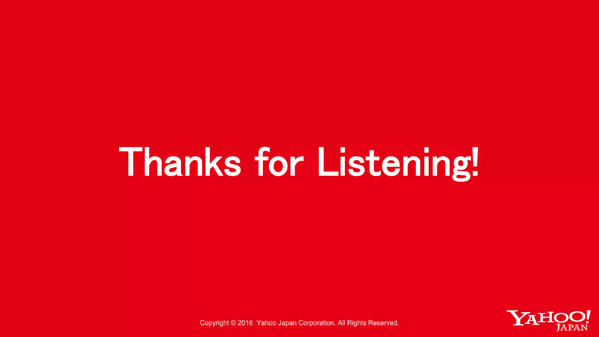 Thanks for Listening!
 