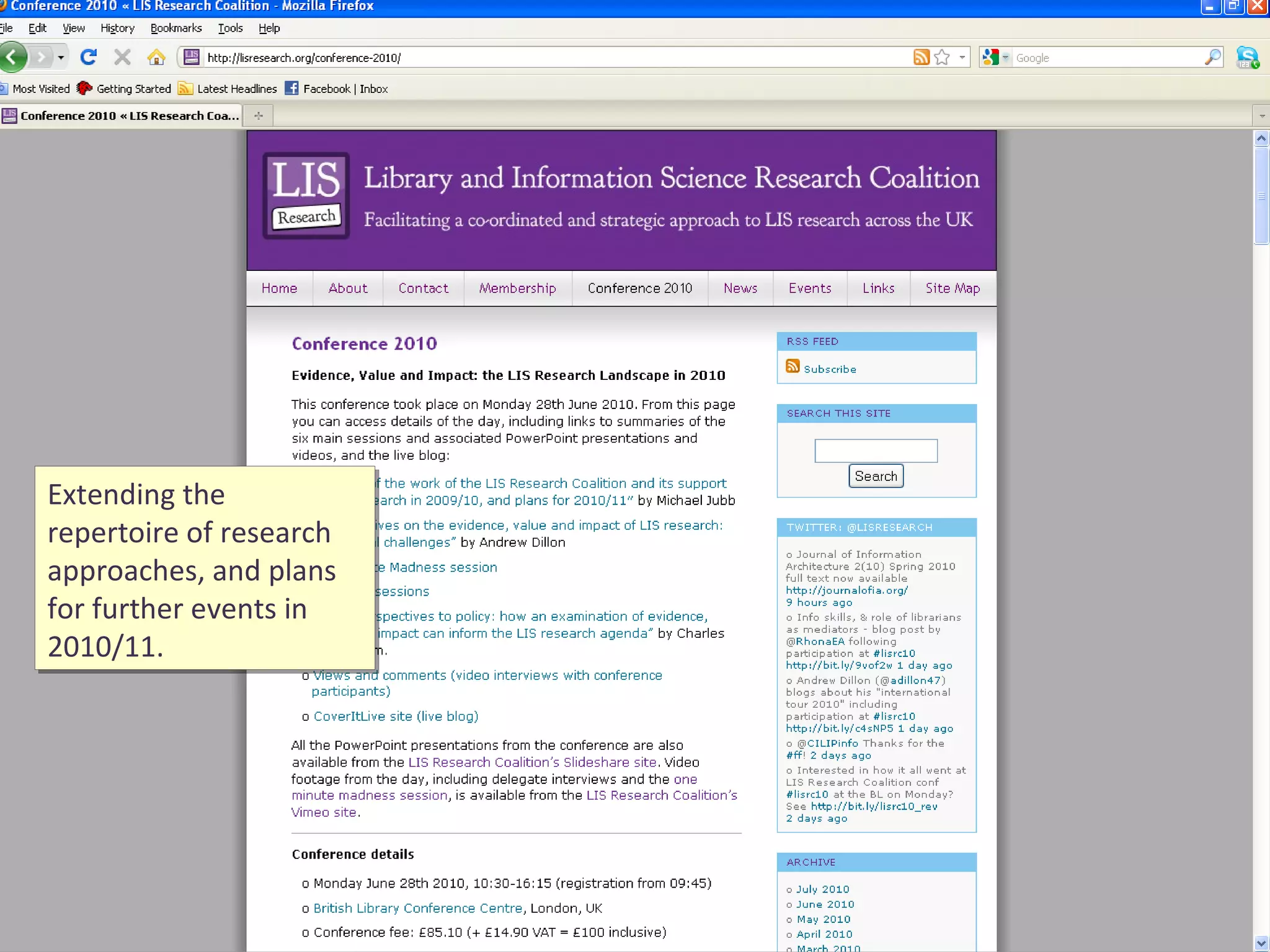 Extending the repertoire of research approaches, and plans for further events in 2010/11. 