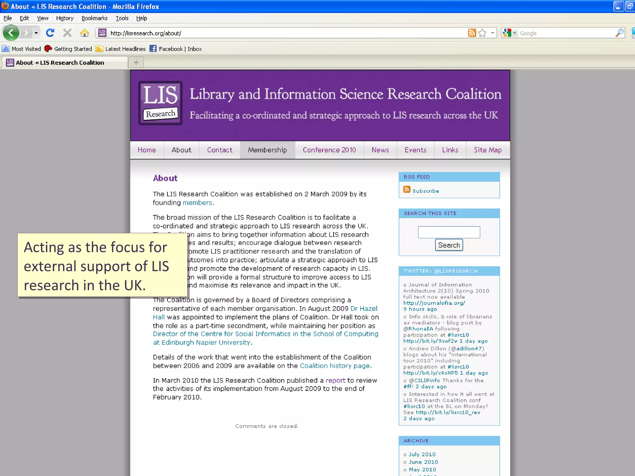Acting as the focus for external support of LIS research in the UK. 