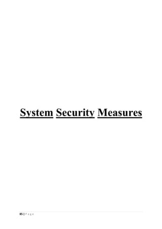 85 | P a g e
System Security Measures
 