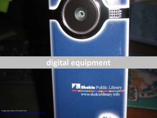 digital equipment<br />Image used under a CC license from http://www.flickr.com/photos/skokiepl/3521970447/sizes/l/<br />