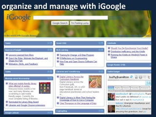 organize and manage with iGoogle<br />