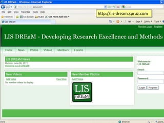 http://lis-dream.spruz.comDREaM project launch conference   British Library Conference Centre 19th July 2011