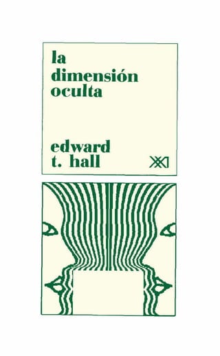 dimensión
oculta
edward
t. hall
 