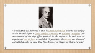 HALL effect - SemiConductors - and it's Applications - Engineering ...