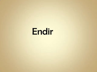 Endir
