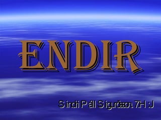 Sindri Páll Sigurðsson. 7.H:J Endir 