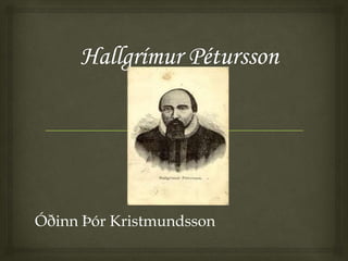 Óðinn Þór Kristmundsson
 