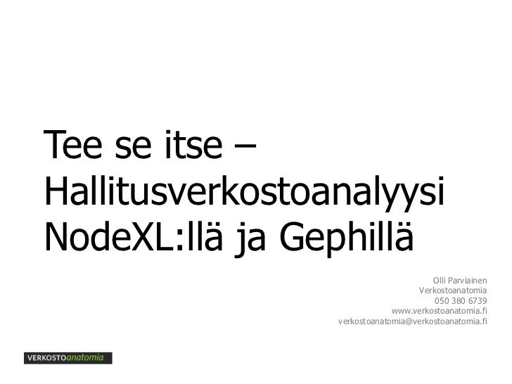 Tee se itse verkostoanalyysi visualisoi hallitusverkostoja Tee se itse verkostoanalyysi visualisoi hallitusverkostoja