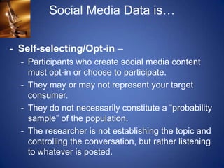 Social Media Data is…Self-selecting/Opt-in– 