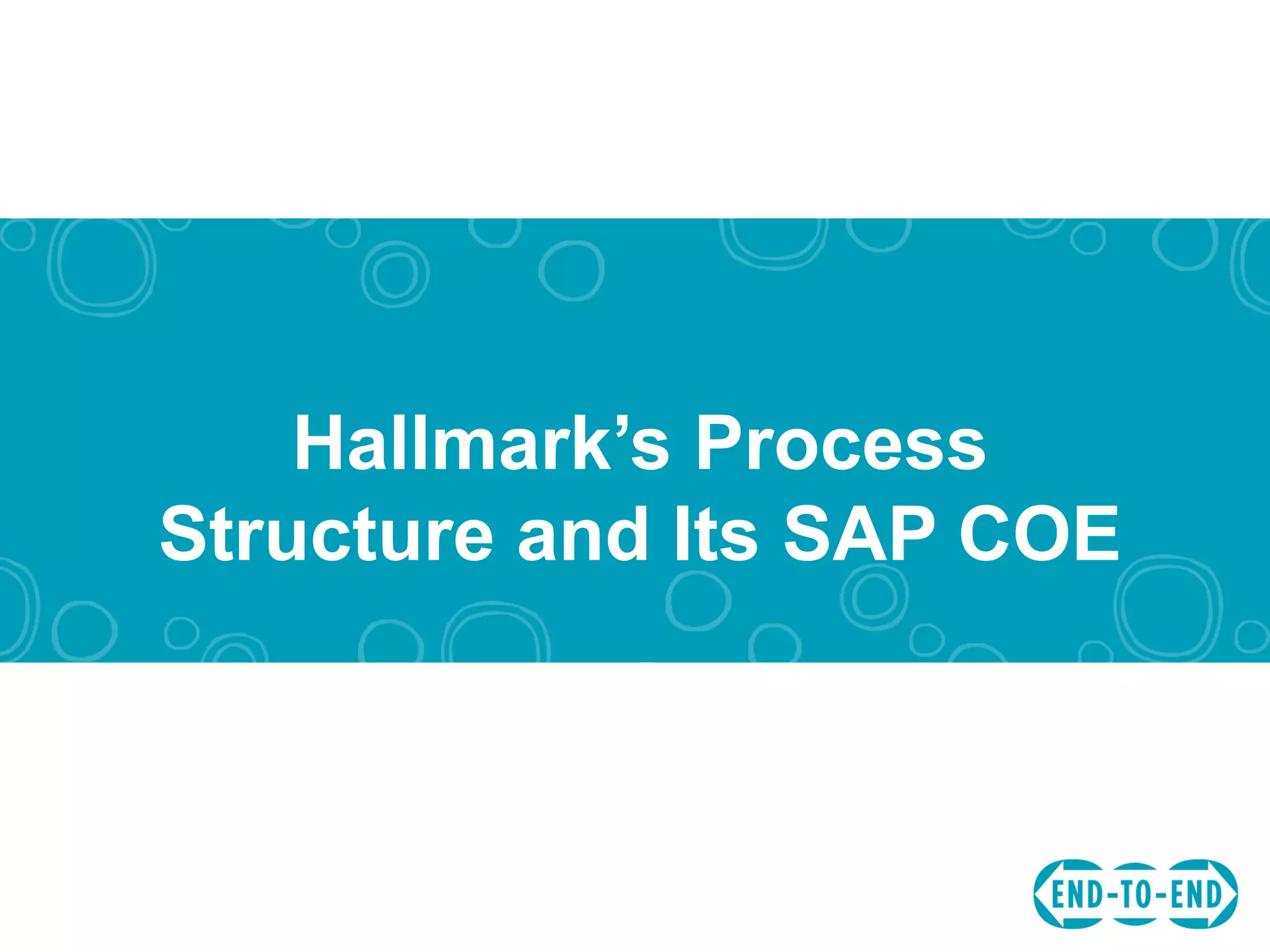 Hallmark's Process Journey and Center of Excellence for Integration | PDF