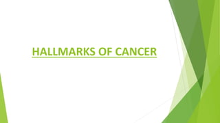 HALLMARKS OF CANCER
 
