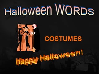 COSTUMES
 