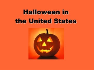 Halloween in
the United States

 