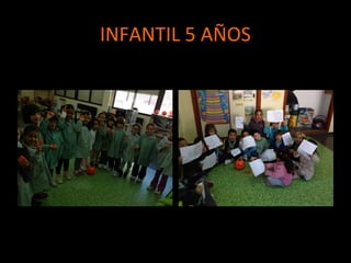 INFANTIL 5 AÑOS

 