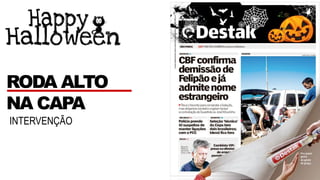 INTERVENÇÃO
RODA ALTO
NA CAPA
 