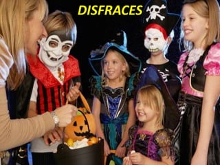 DISFRACES
 