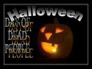 Halloween DAY OF  DEAD  PEOPLE 