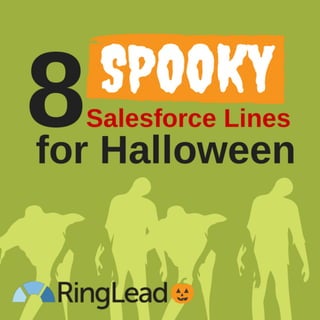 8 Spooky Salesforce Lines for Halloween