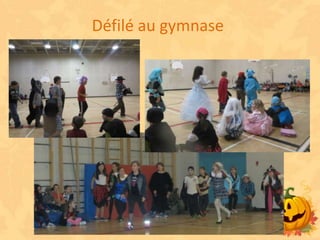 Défilé au gymnase
 