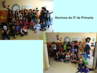 Alumnos de 3º de Primaria 
 