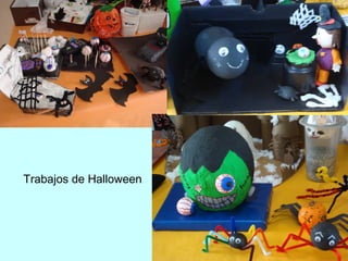 Trabajos de Halloween 
 