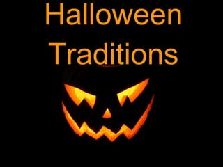 Halloween Traditions 