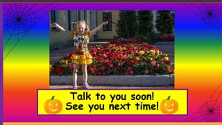 Talk to you soon!
See you next time!
 