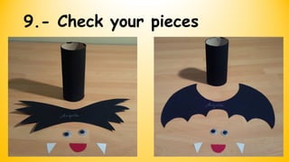 9.- Check your pieces
 