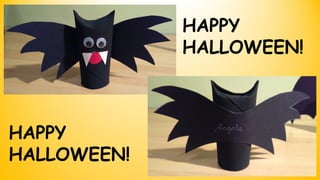 HAPPY
HALLOWEEN!
HAPPY
HALLOWEEN!
 