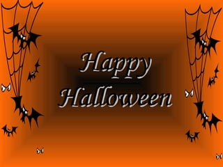 HappyHappy
HalloweenHalloween
 