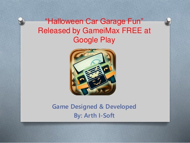 halloween car garage fun released by gameimax free at google play game designed