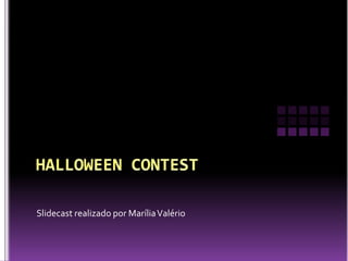 Slidecast realizado por Marília Valério
 
