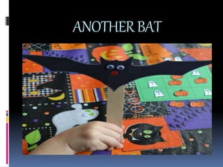ANOTHERBAT
 