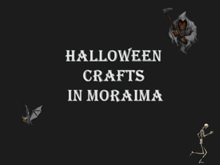 Halloween crafts moraima