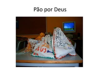Pão por Deus
 
