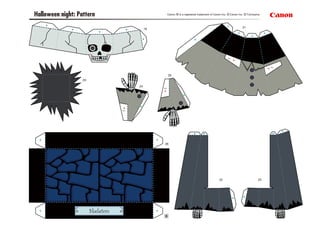 Jack O’ LanternSkeleton
8
19
20
21
21a
21a
21b
21b
22 23
24
25
26
Halloween night: Pattern Canon ® is a registered trademark of Canon Inc. ©Canon Inc. ©T.Ichiyama
 