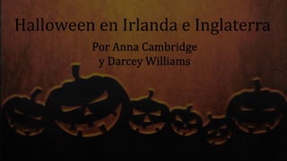 Halloween en Irlanda e Inglaterra
 