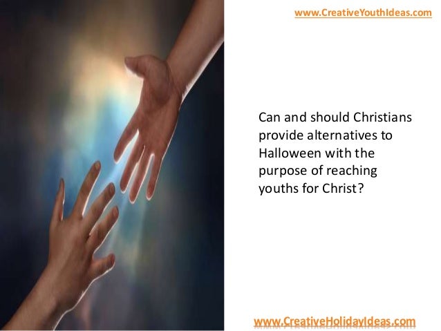 Halloween Ideas A Christian Response to Halloween?