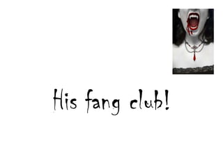 Hisfang club!