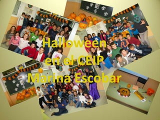 Halloween
  en el CEIP
Marina Escobar
 