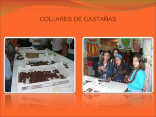 COLLARES DE CASTAÑAS 