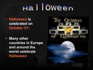 What do we celebrate at Halloween? | PPT