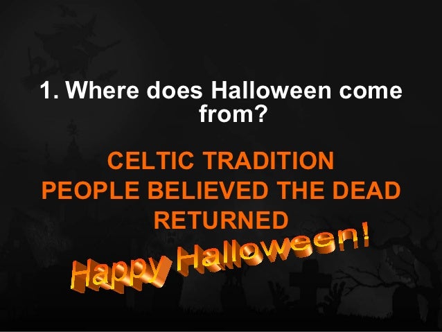 every october 31st 11 1 where does halloween come from - Where Does The Halloween Celebration Come From every october 31st 11 1 where does halloween come from - Where Does The Halloween Celebration Come From