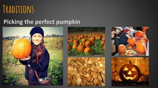 Traditions
Picking the perfect pumpkin
 