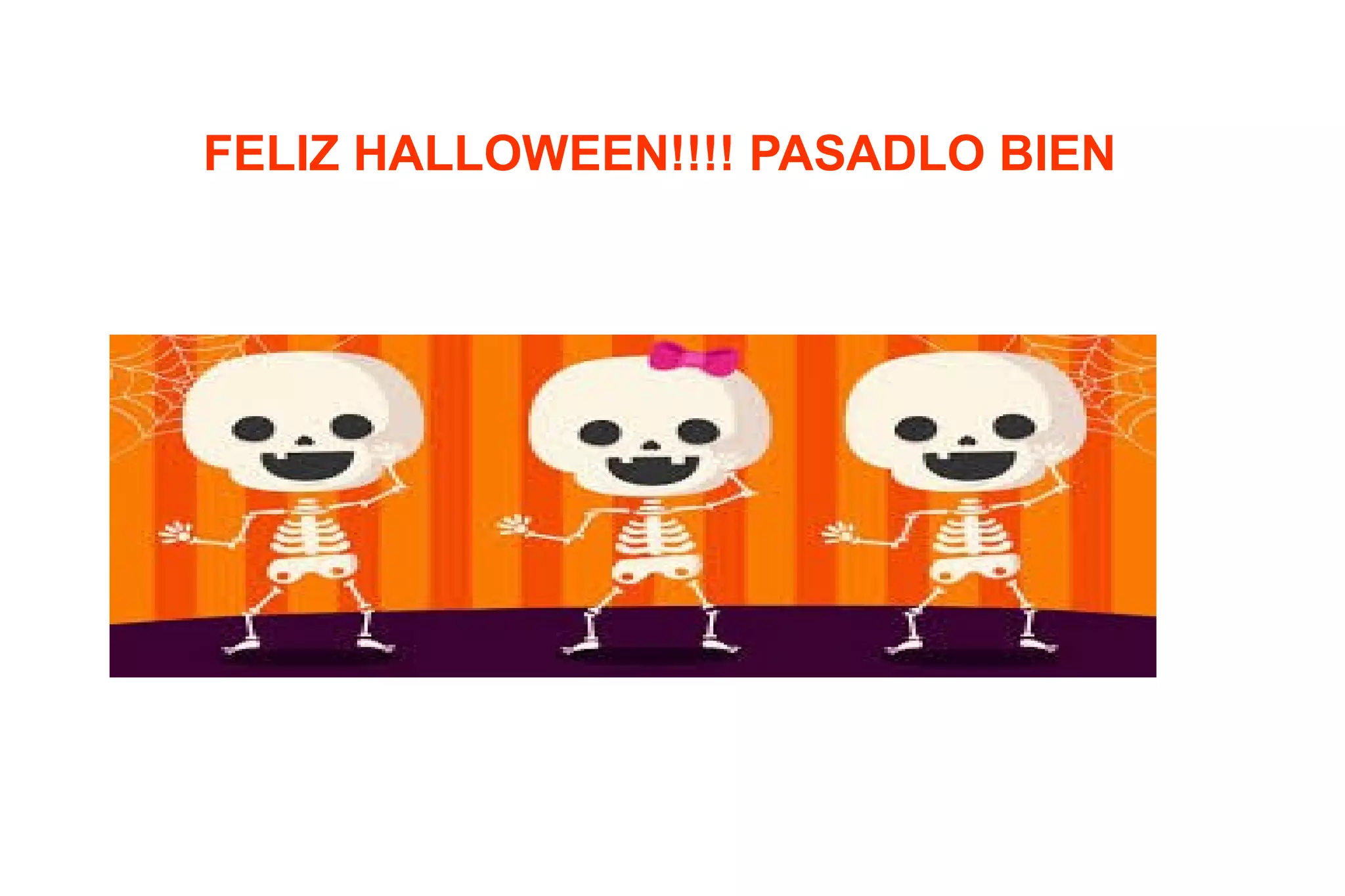 FELIZ HALLOWEEN!!!! PASADLO BIEN