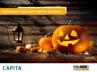 Halloween classroom tips for teachers
 