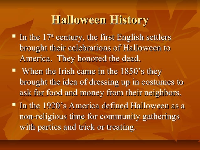 the history of halloween 2012-10-17 learn the history of your favorite halloween snacks and foods and get a recipe for devil's food cupcakes. the history of halloween 2012-10-17 learn the history of your favorite halloween snacks and foods and get a recipe for devil's food cupcakes.